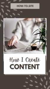 How-to create content